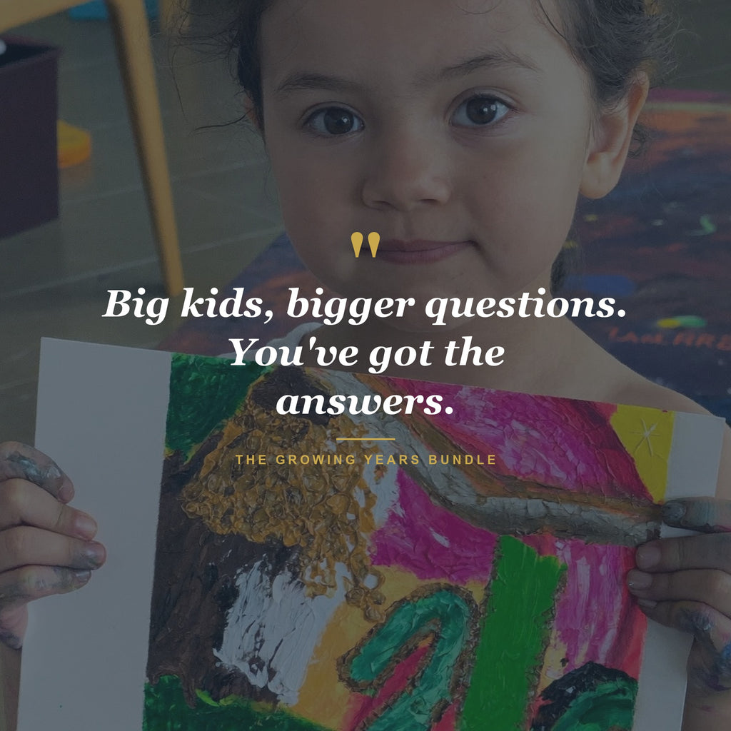 Big kids, bigger questions — Growing Years Bundle