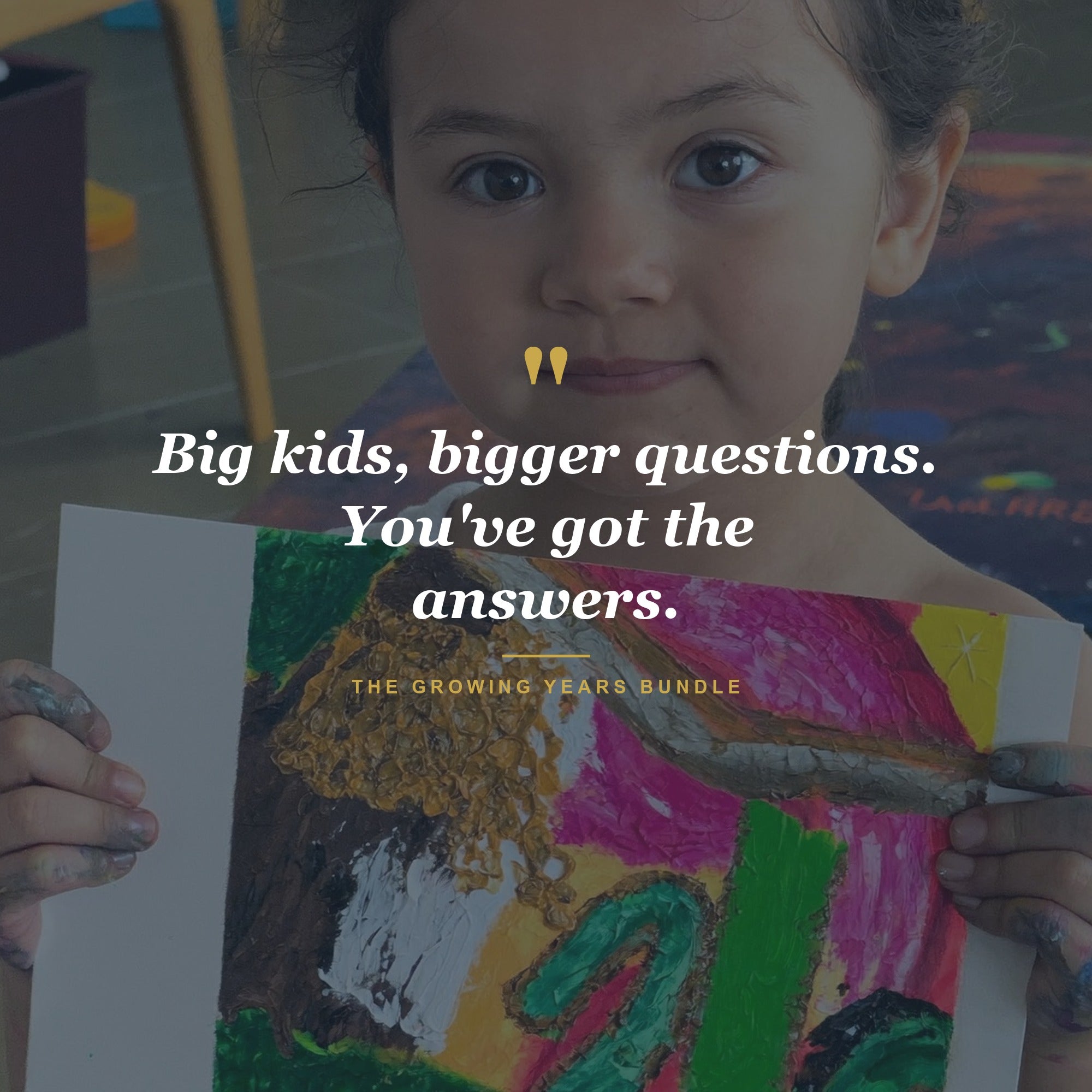 Big kids, bigger questions — Growing Years Bundle
