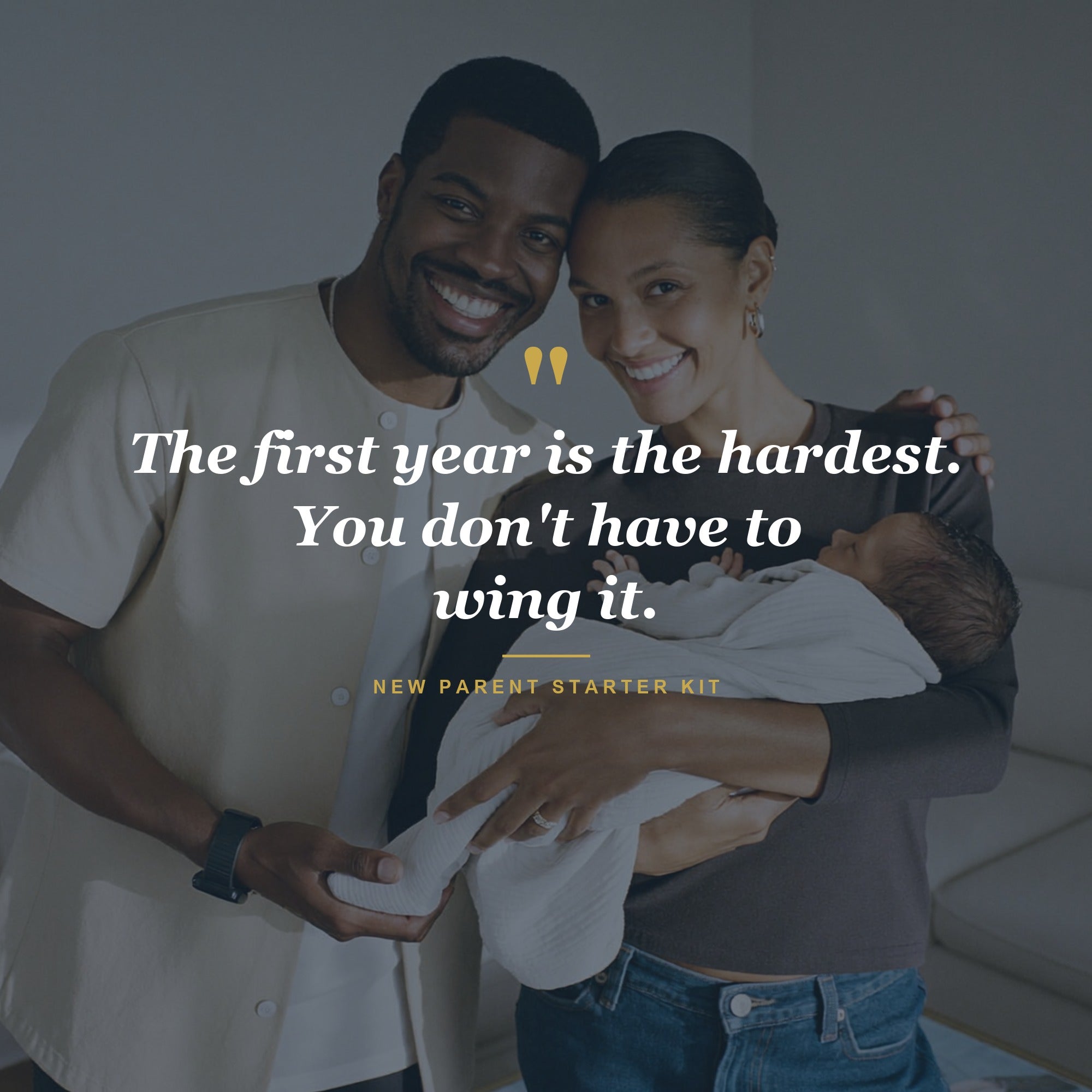 The first year is the hardest — New Parent Starter Kit