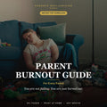 Parent Burnout Guide cover — you're not failing, you're just touched-out
